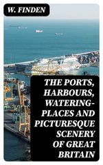 bw-the-ports-harbours-wateringplaces-and-picturesque-scenery-of-great-britain-digicat-8596547387237