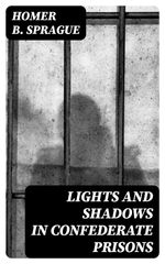 bw-lights-and-shadows-in-confederate-prisons-digicat-8596547358466