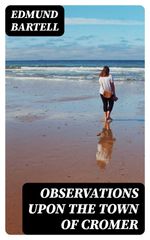 bw-observations-upon-the-town-of-cromer-digicat-8596547369516