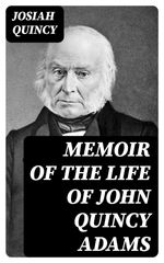 bw-memoir-of-the-life-of-john-quincy-adams-digicat-8596547349716