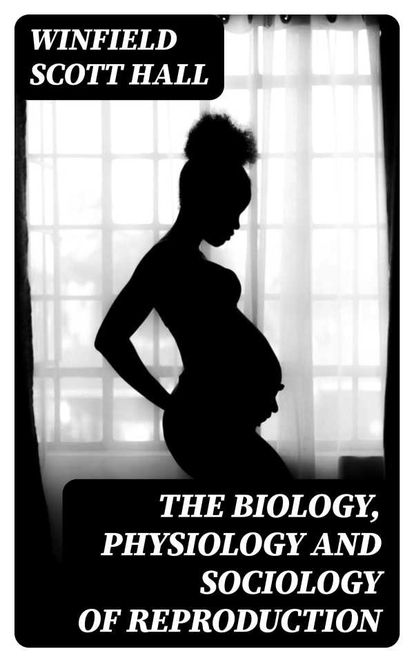 bw-the-biology-physiology-and-sociology-of-reproduction-digicat-8596547368205