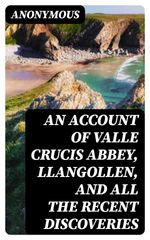 bw-an-account-of-valle-crucis-abbey-llangollen-and-all-the-recent-discoveries-digicat-8596547340485