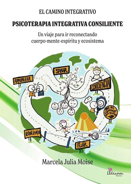 El camino integrativo Psicoterapia Integrativa Consiliente