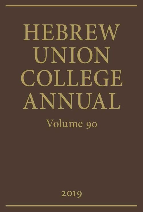 Hebrew Union College Annual Volume 90 2019