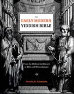 bw-the-early-modern-yiddish-bible-hebrew-union-college-press-9780878207060