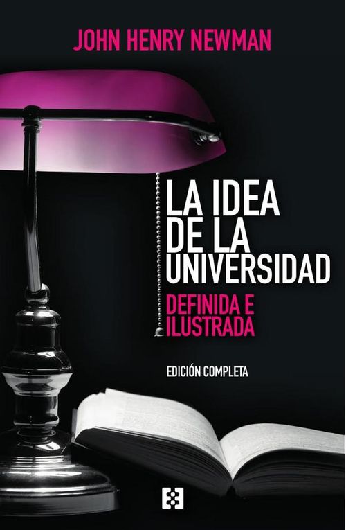 La idea de la universidad edicion completa