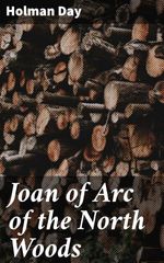bw-joan-of-arc-of-the-north-woods-good-press-4064066177584