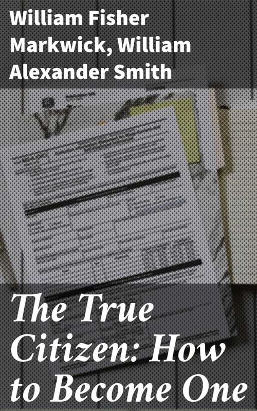 The True Citizen How to Become One