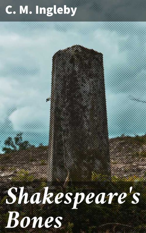 Shakespeares Bones