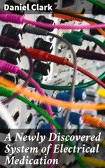 bw-a-newly-discovered-system-of-electrical-medication-good-press-4064066162016