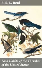bw-food-habits-of-the-thrushes-of-the-united-states-good-press-4064066189792