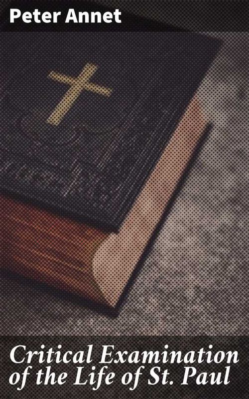 Critical Examination of the Life of St Paul