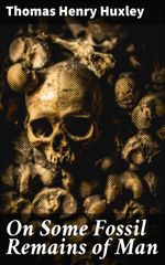 bw-on-some-fossil-remains-of-man-good-press-4064066191443