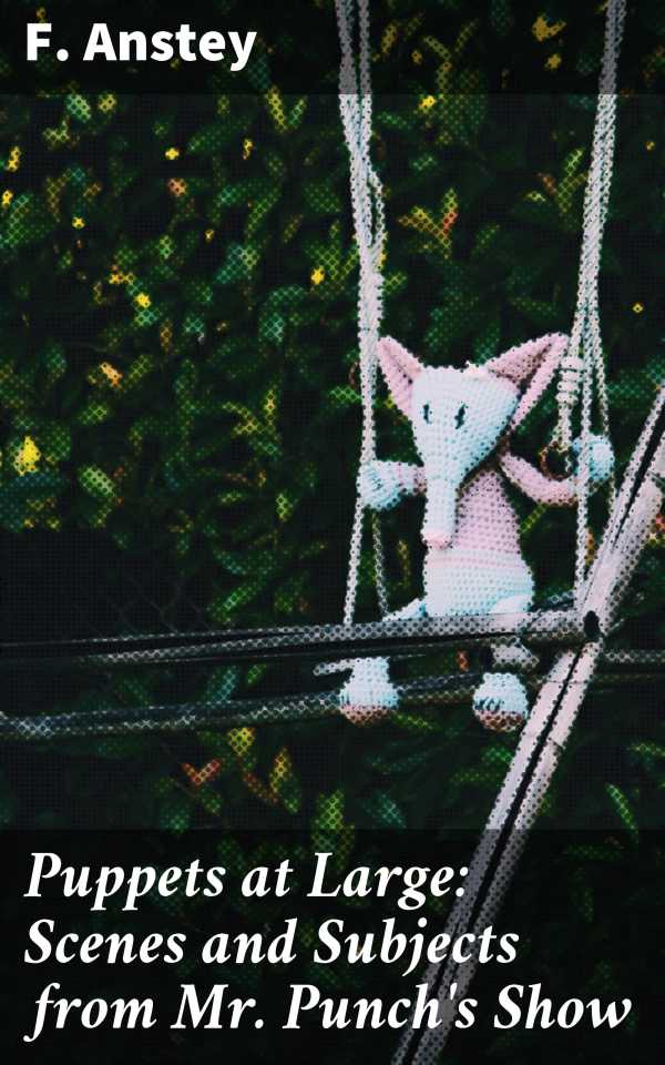 bw-puppets-at-large-scenes-and-subjects-from-mr-punchs-show-good-press-4064066188436