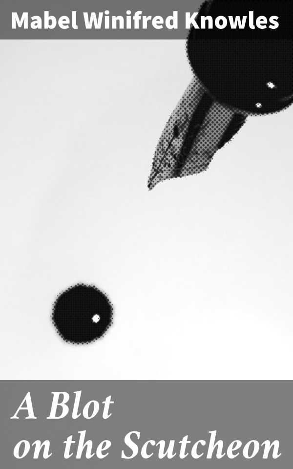 bw-a-blot-on-the-scutcheon-good-press-4064066207748