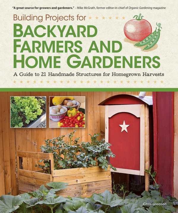 bw-building-projects-for-backyard-farmers-and-home-gardeners-fox-chapel-publishing-9781607654438