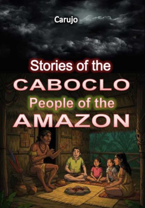 Stories Of The Caboclo