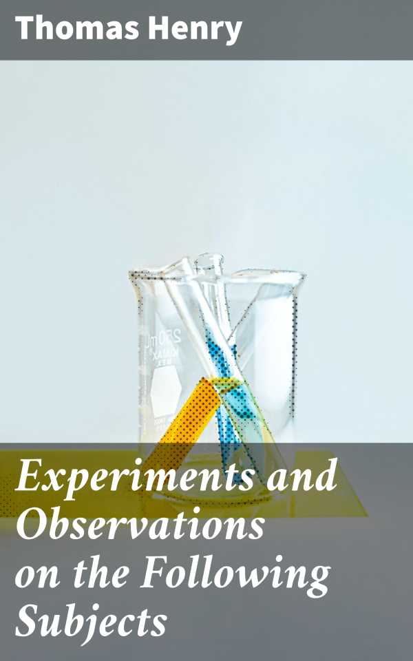 bw-experiments-and-observations-on-the-following-subjects-good-press-4064066184902