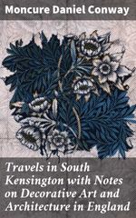 bw-travels-in-south-kensington-with-notes-on-decorative-art-and-architecture-in-england-good-press-4064066186005
