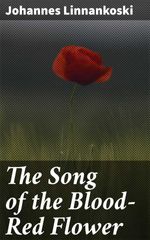 bw-the-song-of-the-bloodred-flower-good-press-4064066212926