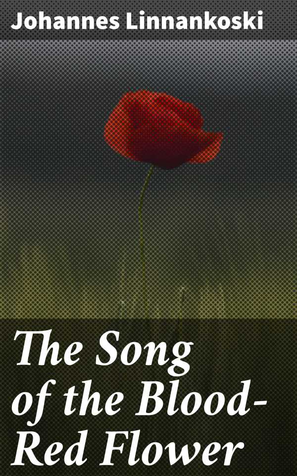 bw-the-song-of-the-bloodred-flower-good-press-4064066212926