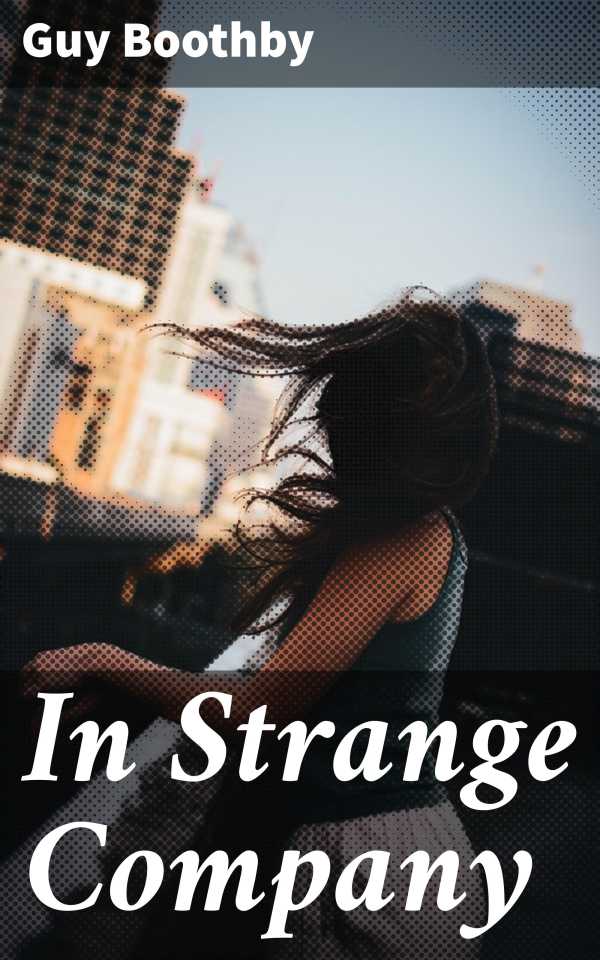 bw-in-strange-company-good-press-4064066206468