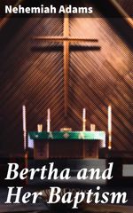 bw-bertha-and-her-baptism-good-press-4064066211806