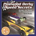 bw-pinewood-derby-speed-secrets-fox-chapel-publishing-9781607650003