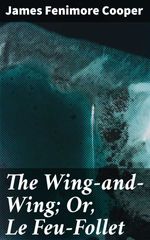 bw-the-wingandwing-or-le-feufollet-good-press-4064066213046