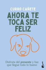 portada_ahora-te-toca-ser-feliz_curro-canete_202502042137