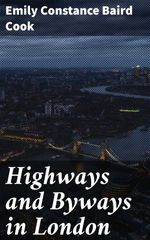 bw-highways-and-byways-in-london-good-press-4064066205331