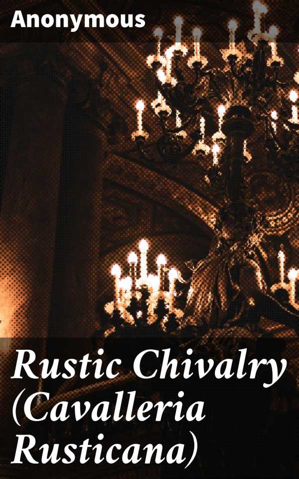bw-rustic-chivalry-cavalleria-rusticana-good-press-4064066202286
