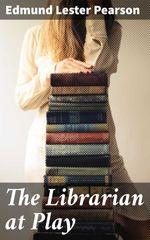 bw-the-librarian-at-play-good-press-4064066202590