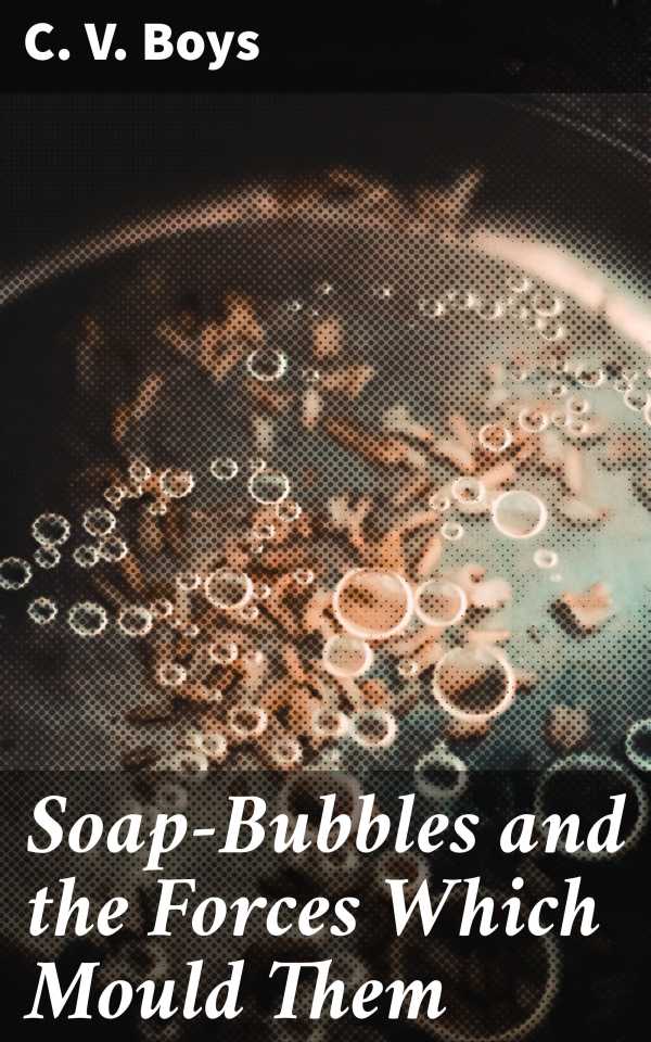 bw-soapbubbles-and-the-forces-which-mould-them-good-press-4057664595980