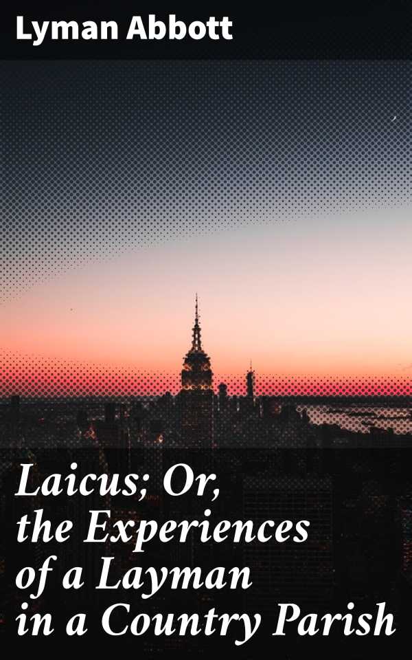 bw-laicus-or-the-experiences-of-a-layman-in-a-country-parish-good-press-4064066216801