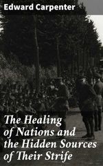 bw-the-healing-of-nations-and-the-hidden-sources-of-their-strife-good-press-4064066245115