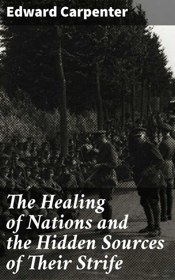 bw-the-healing-of-nations-and-the-hidden-sources-of-their-strife-good-press-4064066245115