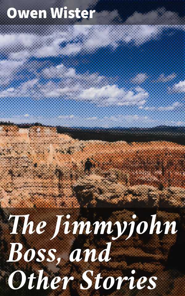 bw-the-jimmyjohn-boss-and-other-stories-good-press-4057664615718