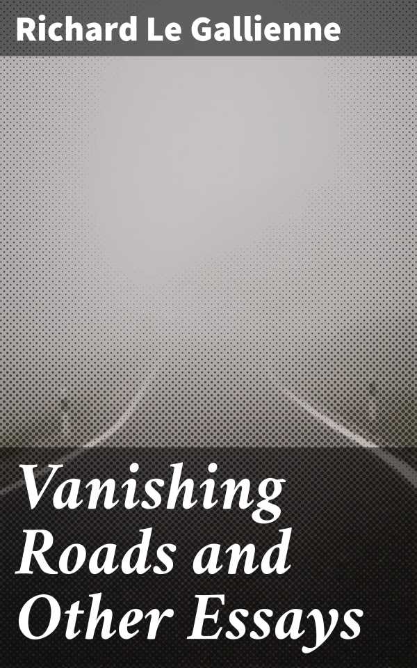 bw-vanishing-roads-and-other-essays-good-press-4057664616593