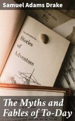 bw-the-myths-and-fables-of-today-good-press-4057664592545