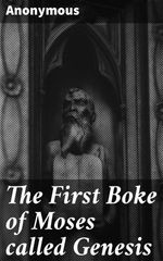 bw-the-first-boke-of-moses-called-genesis-good-press-4057664594068