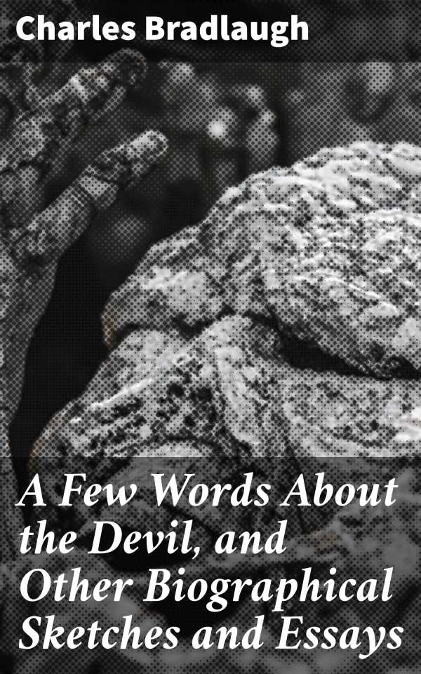 bw-a-few-words-about-the-devil-and-other-biographical-sketches-and-essays-good-press-4057664595218