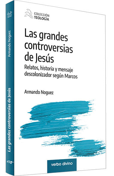 LAS GRANDES CONTROVERSIAS DE JESUS