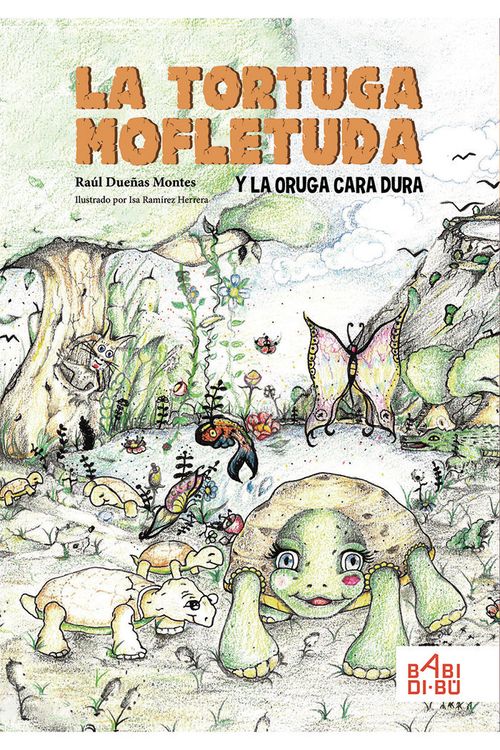 La tortuga mofletuda y la oruga cara dura