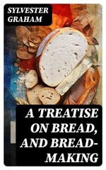 bw-a-treatise-on-bread-and-breadmaking-digicat-8596547728733