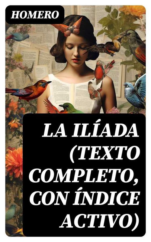La Ilíada texto completo con índice activo