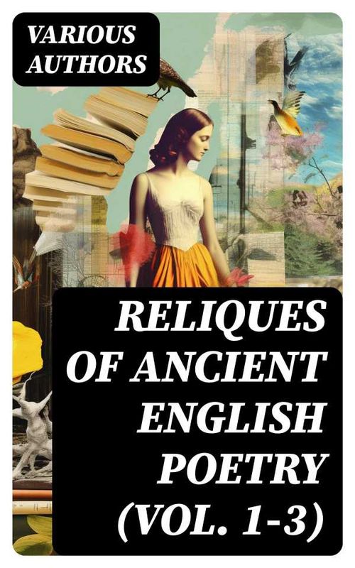 Reliques of Ancient English Poetry Vol 13