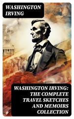 bw-washington-irving-the-complete-travel-sketches-and-memoirs-collection-digicat-8596547756071