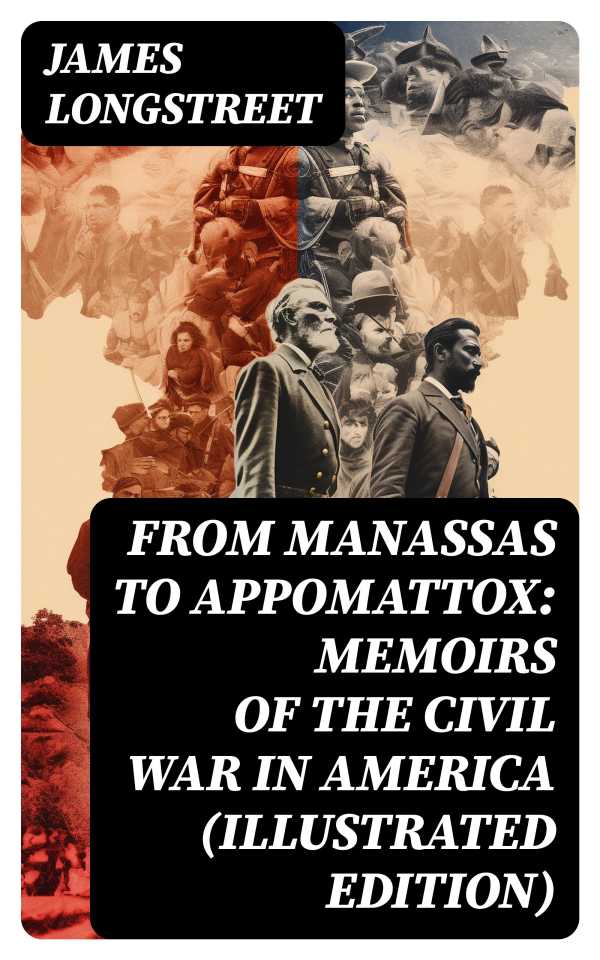 bw-from-manassas-to-appomattox-memoirs-of-the-civil-war-in-america-illustrated-edition-digicat-8596547715764