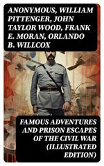 bw-famous-adventures-and-prison-escapes-of-the-civil-war-illustrated-edition-digicat-8596547715740
